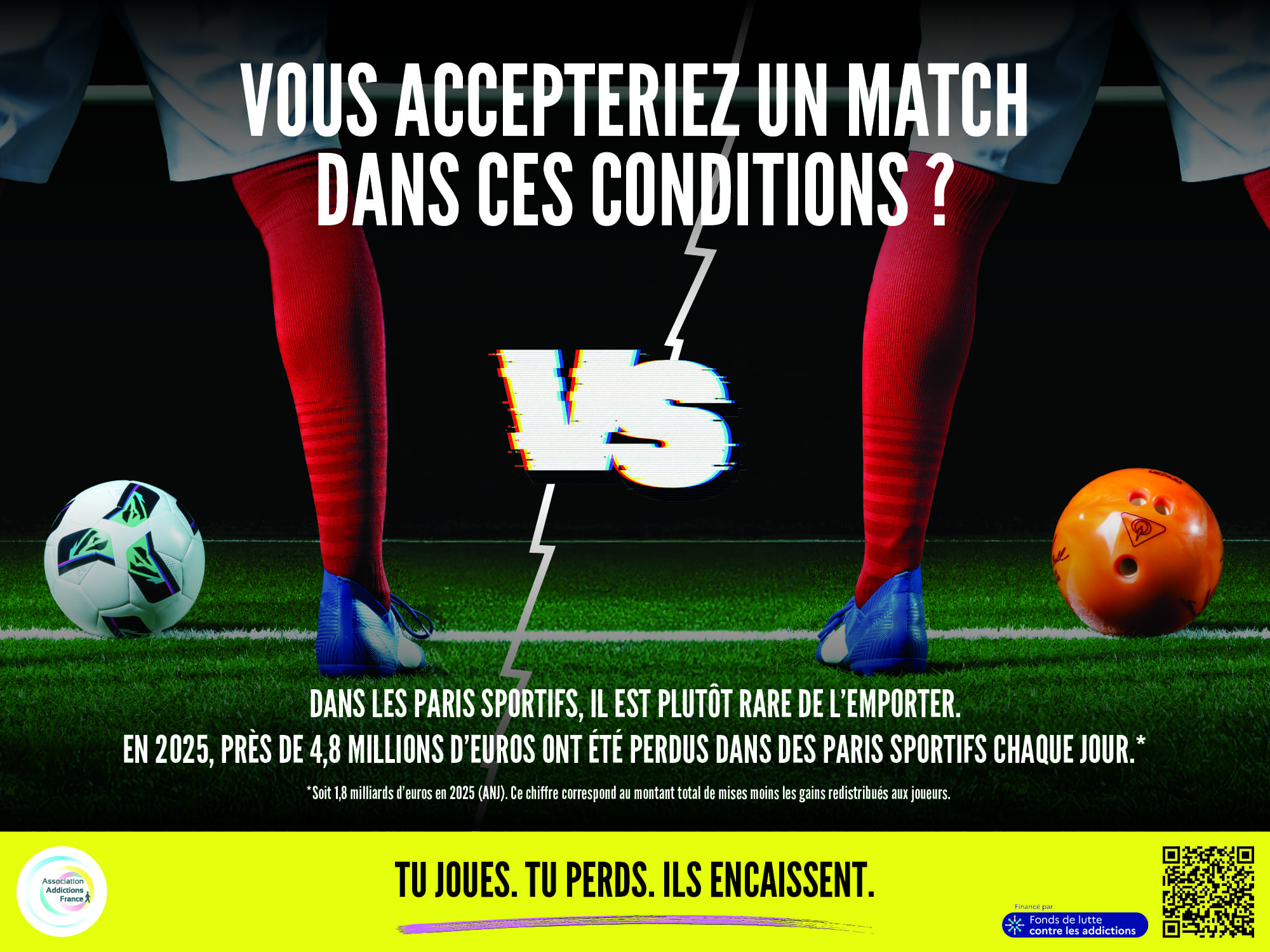 Vous accepteriez un match dans ces conditions&nbsp;? Affiche de campagne&nbsp;: ballon de foot contre boule de bowling.